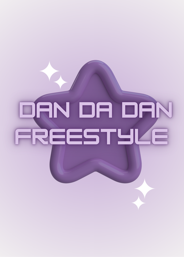 Dan Da Dan Freestyle